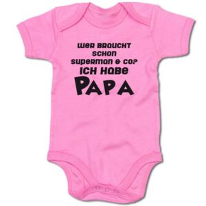 G-graphics Kurzarmbody Baby Body - Wer braucht schon Superman & co? Ich habe Papa mit Spruch/Sprüche • Geschenk zur Geburt/Babyparty