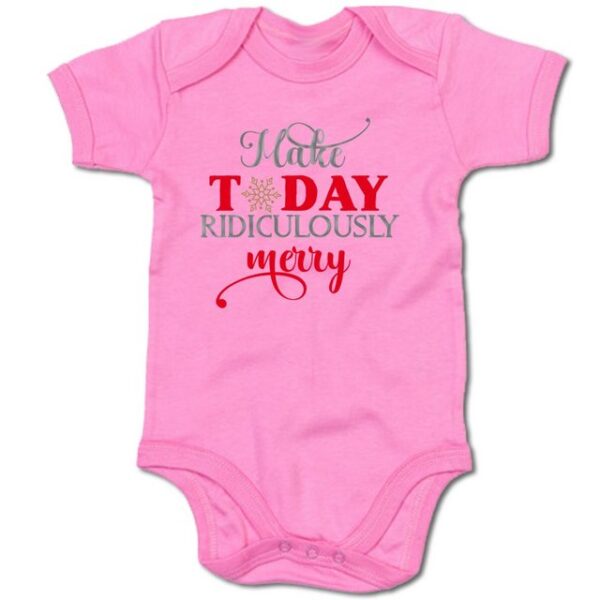 G-graphics Kurzarmbody Baby Body - Make today ridiculously merry mit Spruch / Sprüche • Babykleidung • Geschenk zu Weihnachten • Strampler