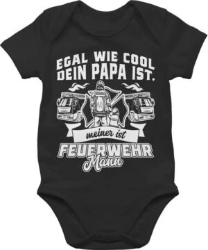 Shirtracer Shirtbody Egal wie cool dein Papa ist meiner ist Feuerwehr Mann Feuerwehr