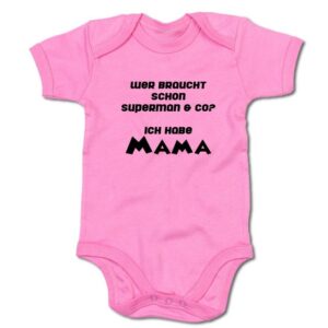 G-graphics Kurzarmbody Baby Body - Wer braucht schon Superman & co? Ich habe Mama mit Spruch / Sprüche • Babykleidung • Geschenk zum Muttertag / zur Geburt / Taufe / Babyshower / Babyparty • Strampler