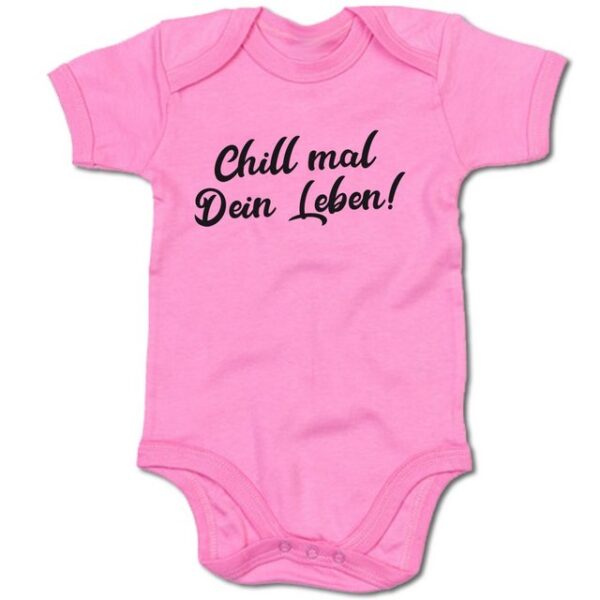 G-graphics Kurzarmbody Baby Body - Chill mal Dein Leben! mit Spruch / Sprüche • Babykleidung • Geschenk zur Geburt / Taufe / Babyshower / Babyparty • Strampler