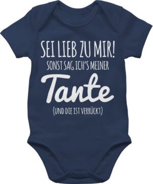 Shirtracer Shirtbody Tante Spruch - Sei lieb zu mir sonst sag ichs meiner Tante Tante