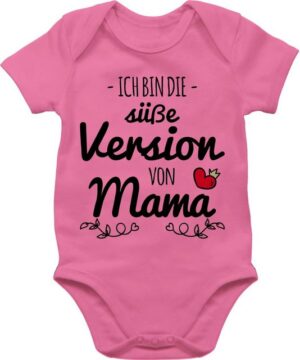 Shirtracer Shirtbody Ich bin die süße Version von Mama Mama