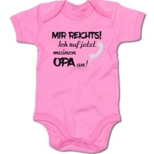 G-graphics Kurzarmbody Baby Body - Mir reichts! Ich ruf jetzt meinen Opa an! mit Spruch / Sprüche • Babykleidung • Geschenk zur Geburt / Taufe / Babyshower / Babyparty • Strampler