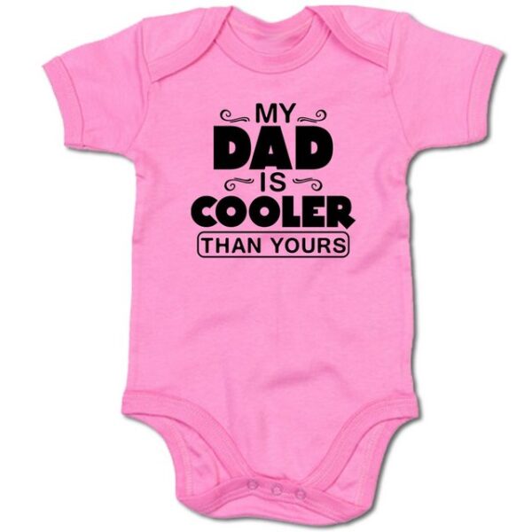 G-graphics Kurzarmbody My Dad is cooler than yours Baby Body mit Spruch / Sprüche / Print / Motiv