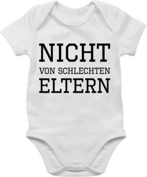 Shirtracer Shirtbody Nicht von schlechten Eltern Sprüche Baby